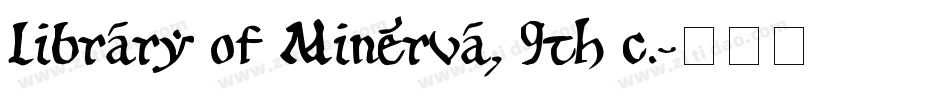 Library of Minerva, 9th c.字体转换